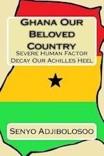 Ghana Our Beloved Country