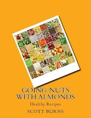 Going Nuts with Almonds