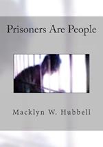 Prisoners Are People