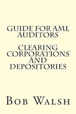 Guide for AML Auditors - Clearing Corporations and Depositories