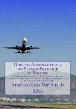 Direito Aeronautico E Do Espaco Exterior - Volume 3