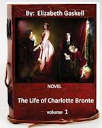 The Life of Charlotte Bronte. Novel by