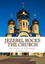 Jezebel Rocks the Church