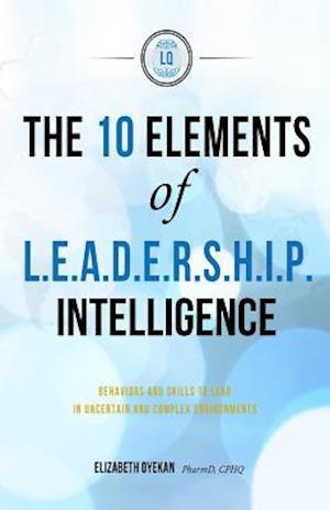 The Ten Elements of L.E.A.D.E.R.S.H.I.P. Intelligence