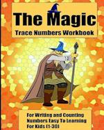 The Magic Trace Numbers Workbook