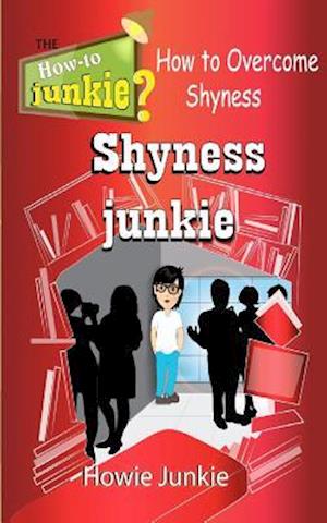 Shyness Junkie