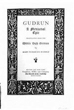 Gudrun, a Mediaeval Epic
