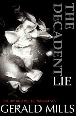 The Decadent Lie
