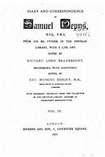 Diary and Correspondence of Samuel Pepys, Esq., F.R.S., from His Ms. Cypher in the Pepysian Library - Vol. IV