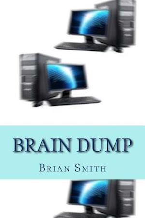 Brain Dump