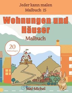 Wohnungen Und Hauser Malbuch