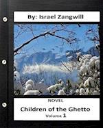 Children of the Ghetto.Novel by