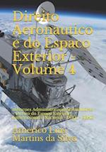 Direito Aeronautico E Do Espaco Exterior - Volume 4