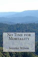 No Time for Mortality