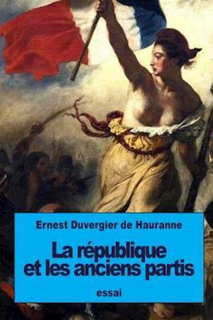 La République Et Les Anciens Partis