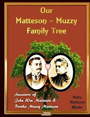 Matteson-Muzzy Family Tree