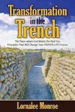Transformation in the Trench