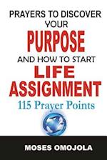 Prayers to Discover Your Purpose and How to Start Life Assignment