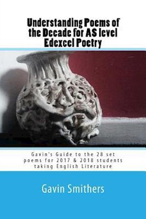 Understanding Poems of the Decade for as Level Edexcel Poetry