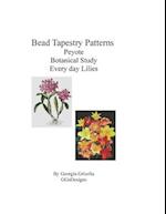 Bead Tapestry Patterns Peyote Botanical Study Every Day Lilies