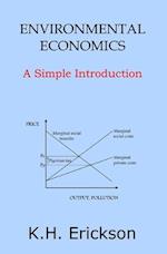 Environmental Economics: A Simple Introduction 