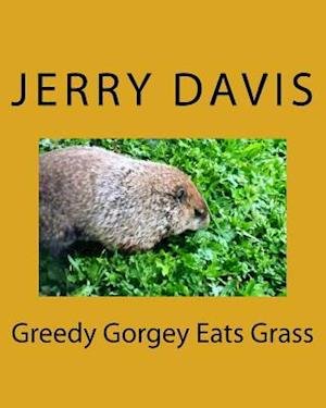 Greedy Gorgey Eats Grass