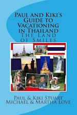 Paul and Kiki's Guide to Vacationing in Thailand