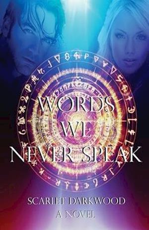 Words We Never Speak