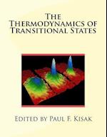 The Thermodynamics of Transitional States