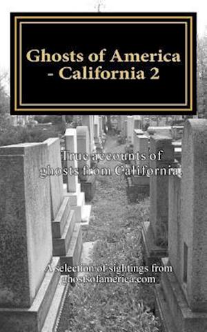 Ghosts of America - California 2