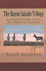 The Bayou Salade Trilogy