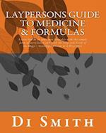 Laypersons Guide to Medicine & Formulas