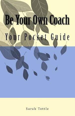 Be Your Own Coach