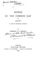 Songs of the Common Day and Ave!, An Ode for the Shelley Centenary