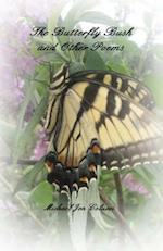 The Butterfly Bush and Other Poems