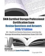 SNIA Certified Storage Professional Certification Exam Review Questions and Answers 2016/17 Edition