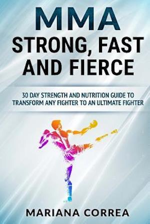 Mma Strong, Fast and Fierce