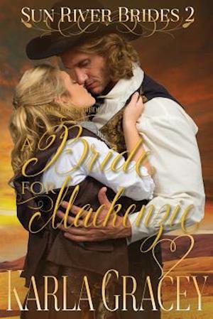 Mail Order Bride - A Bride for Mackenzie