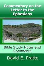 Commentary on the Letter to the Ephesians: Bible Study Notes and Comments 