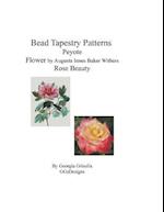 Bead Tapestry Patterns Peyote Flower by Augusta Innes Baker Withers Rose Beauty