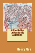 Al-Hashishiya Le Monde Des Assassins