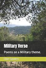 Military Verse: Poems on a Military theme. 