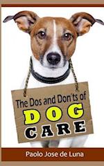 The DOS and Don?ts of Dog Care