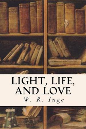 Light, Life, and Love