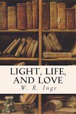 Light, Life, and Love