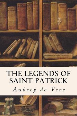 The Legends of Saint Patrick