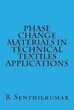 Phase Change Materials in Technical Textiles Applications