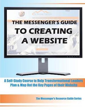 The Messenger's Guide to Creating a Website