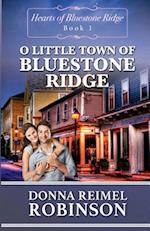 O Little Town of BlueStone Ridge