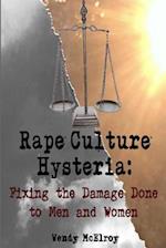 Rape Culture Hysteria